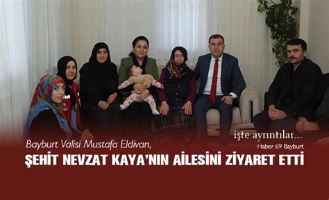 Bayburt Valisi Mustafa Eldivan Şehit Ailesini ve Gaziyi Ziyaret Etti